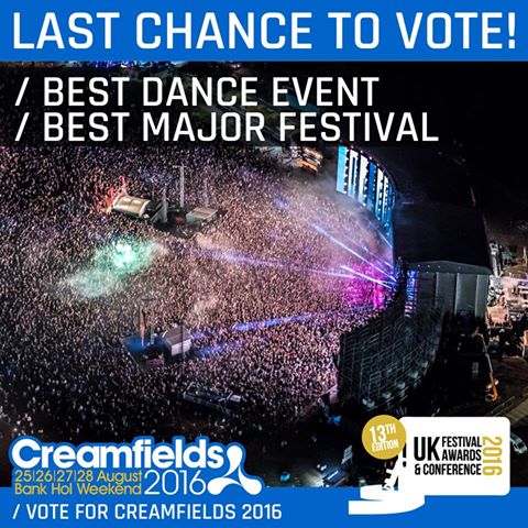 Creamfields's tweet photo. LAST CHANCE TO VOTE! Please vote for #Creamfields2016 in the UK Festival awards! #BestDanceEvent #BestMajorFestival https://t.co/EPCsQNh7wQ https://t.co/SAXVAUs9MJ