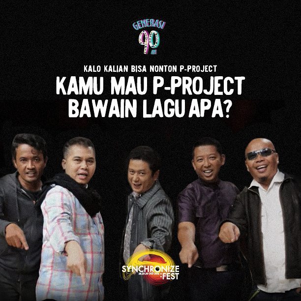 Yang ngefans sama P-Project, kasih alasan menarik "Kalo nonton P-Project, mau dibawain lagu apa?". Yang punya alasa…