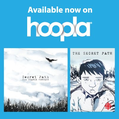 Gord Downie's Secret Path soundtrack &amp; animated adaptation are now available on Hoopla. ow.ly/HjqN305ySa0 ow.ly/kvdu305ySbb