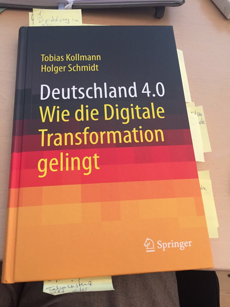 Deutschland 4.0 von <a href="/Prof_Kollmann/">Prof. Dr. Tobias Kollmann</a>: kreative Köpfe, Plattform-Ökonomie und Digitalkunde a. Schulen  heute Köln  #iw7