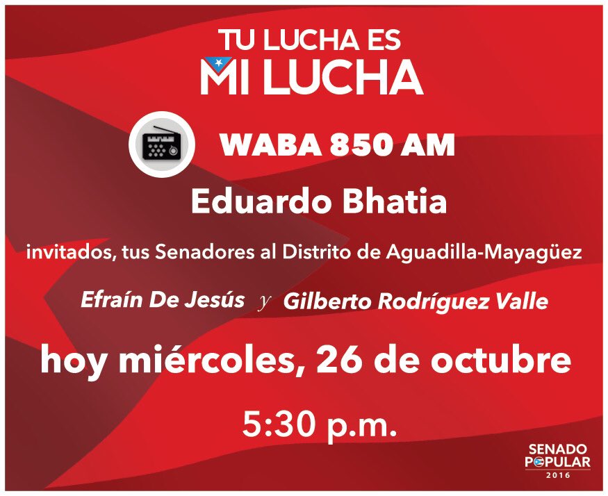 Hoy por <a href="/Waba850am/">Waba</a> en área oeste y por internet, escúchame junto a los próximos senadores @Efrain_dejesus <a href="/SenadorGilberto/">Gilberto Rodríguez</a> #TuLuchaEsMiLucha