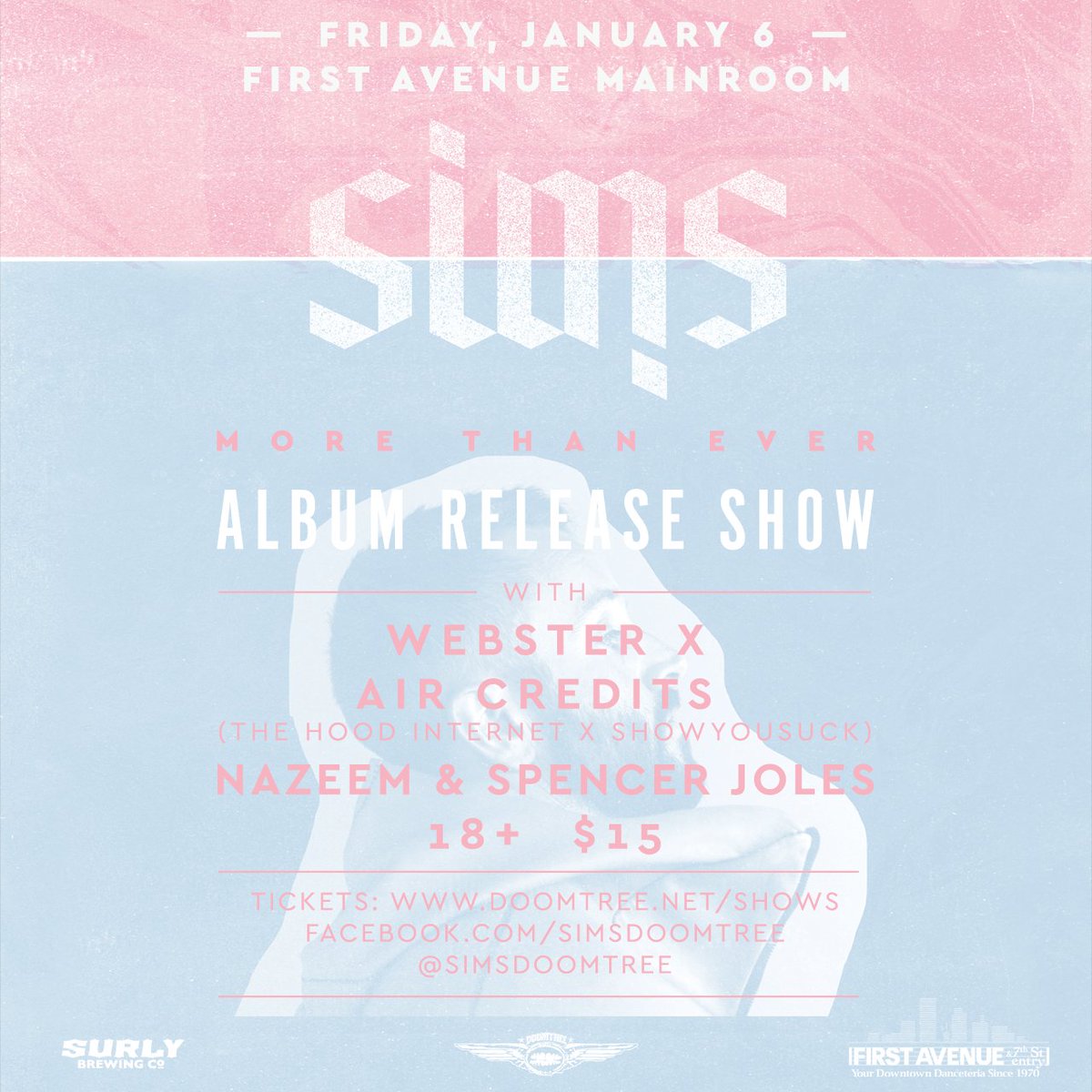 DOOMTREE's tweet photo. FRIDAY, JANUARY 6th @FirstAvenue
#MoreThanEver Album Release Show
Sims
WebsterX
Air Credits
Nazeem &amp; Spencer Joles
https://t.co/rHqYTuiXEP https://t.co/jsH8Jwa8aV