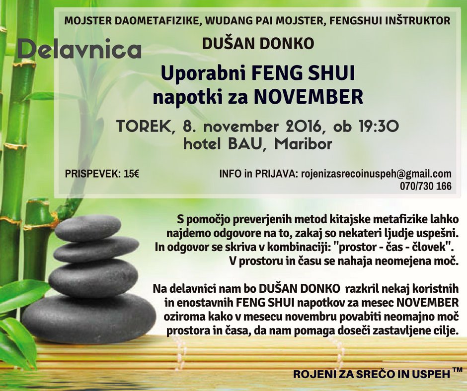 Vabljeni na uporabne FENG SHUI napotke za november - Dušan Donko. #maribor #fengshui #delavnica