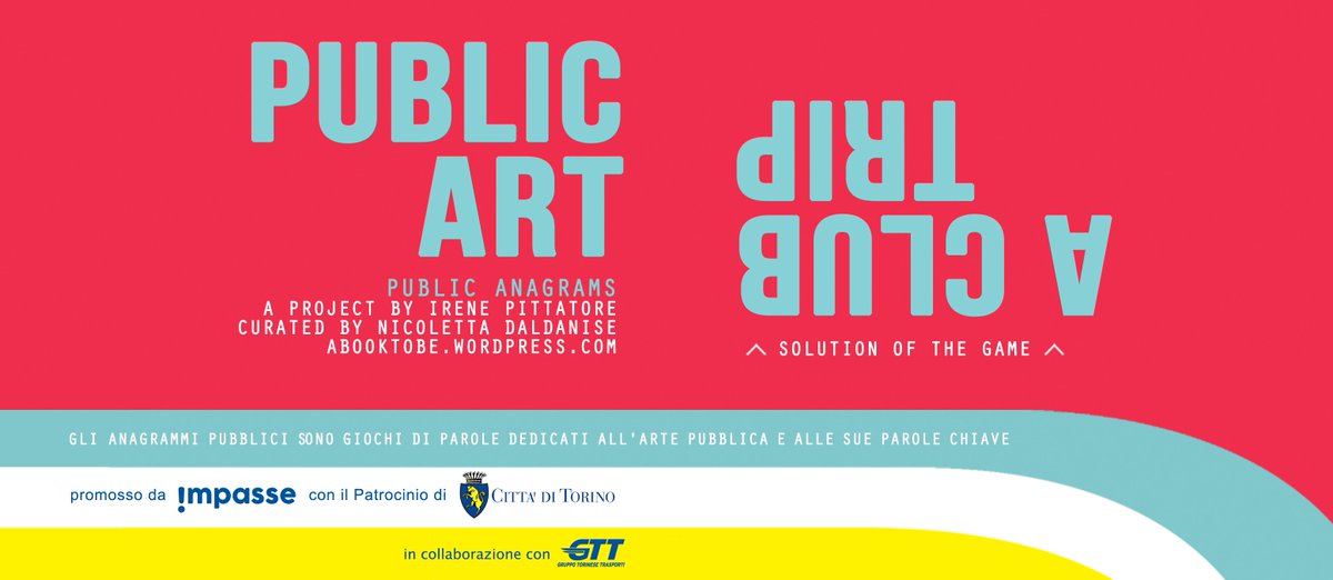 Dal 3 novembre, mentre sarete in transito fra una fiera e l'altra, sulla metro o in bus, alzate gli occhi. I Public Anagrams vi aspettano.