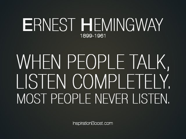 schristodoulou2's tweet image. When people talk, listen completely... Ernest Hemingway #quote #amwriting #researchinterview
