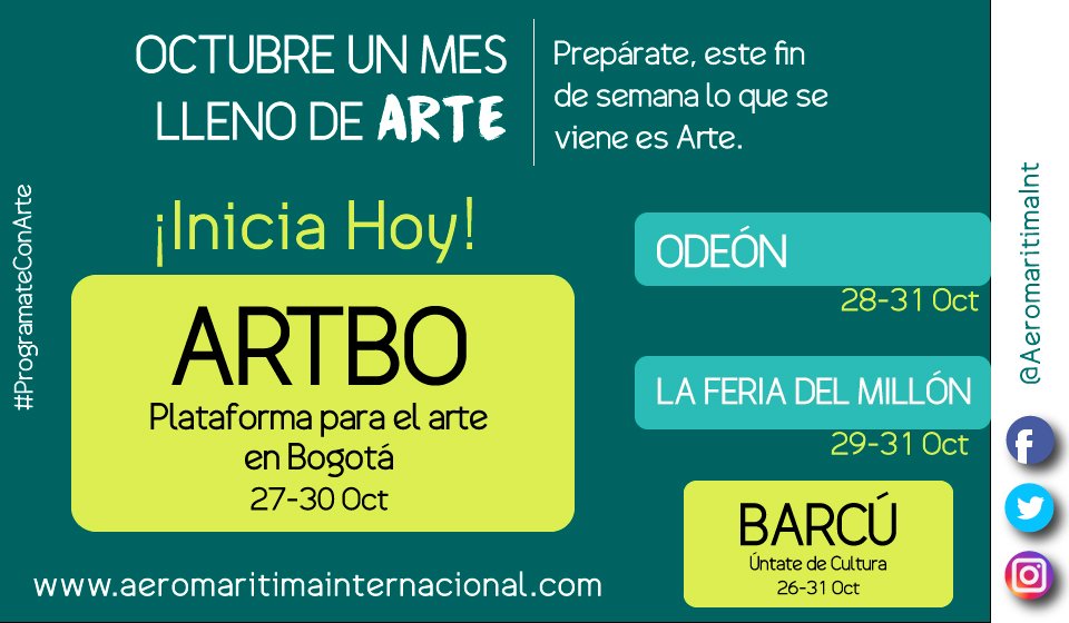 AeromaritimaInt's tweet photo. #LoQueVieneEsArte 
Hoy Inicia ARTBO, en #Corferias.
#ProgramateConArte
27 al 30 de octubre de 2016
Apertura: 12:00 m.
Cierre: 8:00 p.m. https://t.co/geEjbVjkbQ