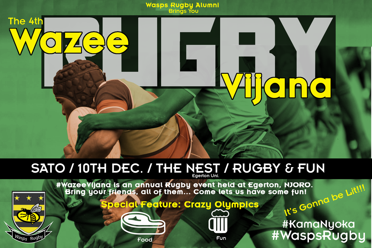 EgertonWaspsRfc's tweet photo. It is here! The wait is over, Come to the biggest fun festival on the floor of the Rift valley. #WazeeVijana #WaspsRugby #KamaNyoka https://t.co/CoxYwcFhYa