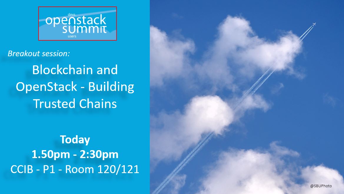 SBUCloud's tweet photo. In 30 minutes, join Glyn Bowden for #blockchain &amp; #OpensStack topic! #HPE #OpenstackSummit https://t.co/YObr0BdQg3