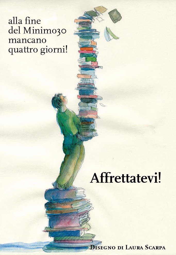 -4 giorni alla chiusura della campagna #minimo30, affrettatevi! tanti libri a soli 2,50 euro!