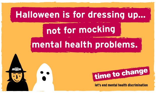 TimetoChange's tweet photo. Let's stop the damaging stereotypes about mental illness that persist at #halloween. https://t.co/Mu2aUihr83