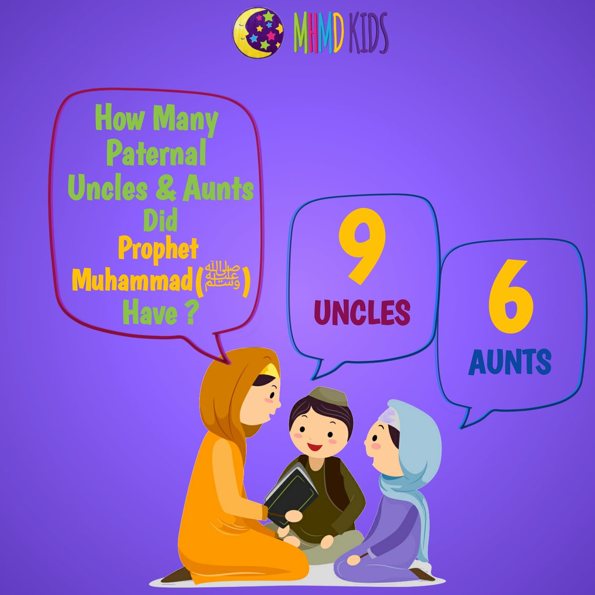 MHMDKids's tweet photo. How Many Uncles & Aunts Did Prophet Muhammad(๏ทบ) Have ?
#BlessedBirth #Mawlid #Miracle #MHMDKids #IslamicStories #Islam #Quran #Hadith #Allah https://t.co/pAmutzywCn