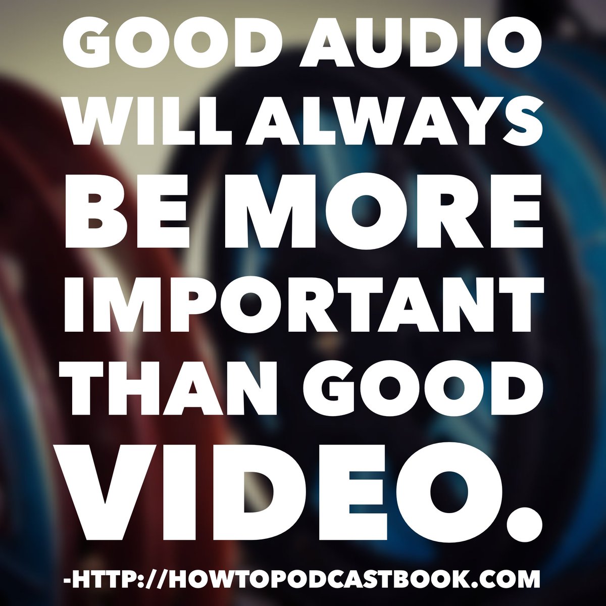 colligan's tweet image. Good audio will always be more important than good video. HowToPodcastBook.com
