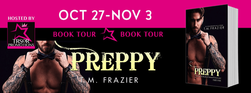 RaveAndRantBlog's tweet photo. Blog Tour - Preppy by T.M. Frazier: Hosted by TRSOR Promotions.

Samuel Clearwater, A.K.A… https://t.co/ghusJ3TIf8 https://t.co/gLpOFbHQpr