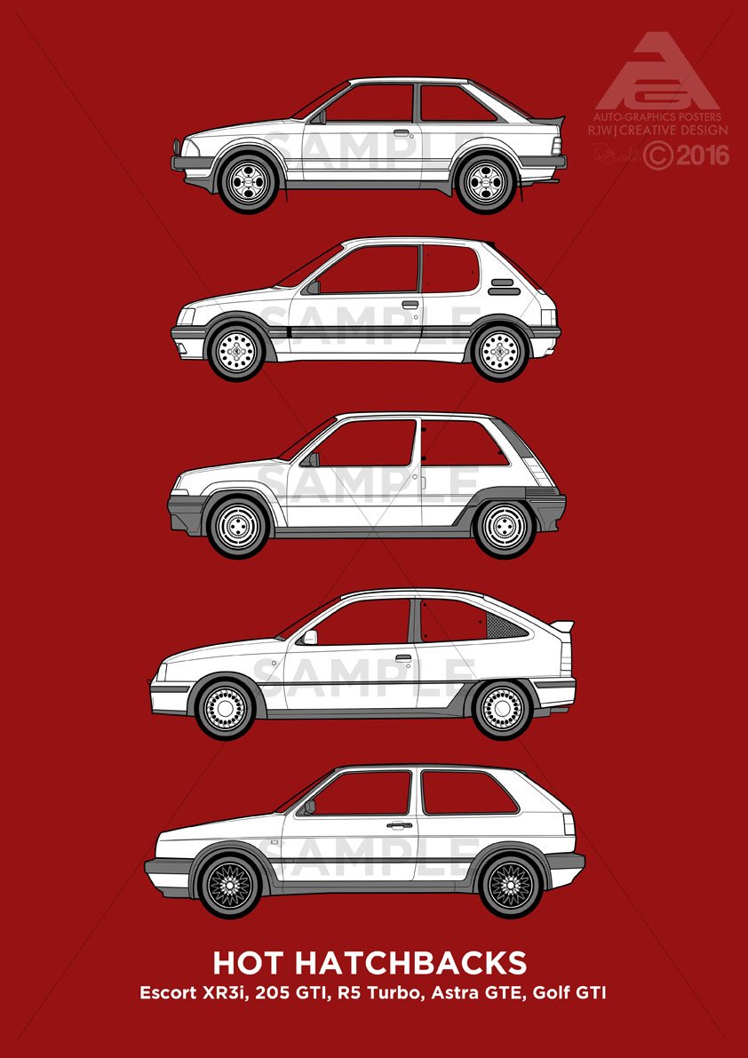 New Hot Hatches Poster. #EscortXR3i #Peugeot205GTI #Renault5Turbo #AstraGTE #GolfGTImk2 @ rjwcreativedesign.co.uk #hothatchbacks #carart