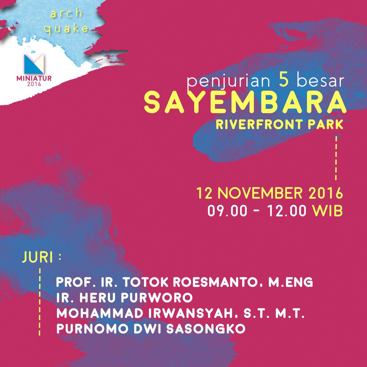 Penjurian 5 besar Sayembara Nasional Miniatur 2016: Riverfront Park TERBUKA UNTUK UMUM!