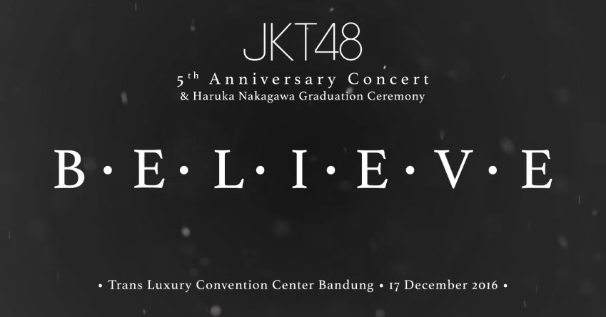 48Family_RP's tweet photo. Teaser JKT48 5th Anniversary Live in Concert 'BELIEVE' https://t.co/wCVt0Cute2 https://t.co/QIpUDqRwZT