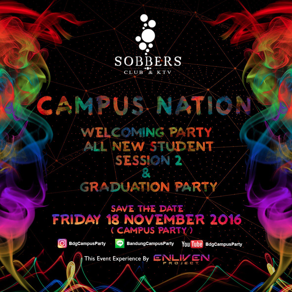 FRIDAY 18 November 2016 #CampusNation 'Welcoming Party All New Student &amp; Graduation Party' <a href="/SOBBERSCLUB/">SOBBERS CLUB & KTV</a> Info RSRVE  LINE: BandungCampusParty