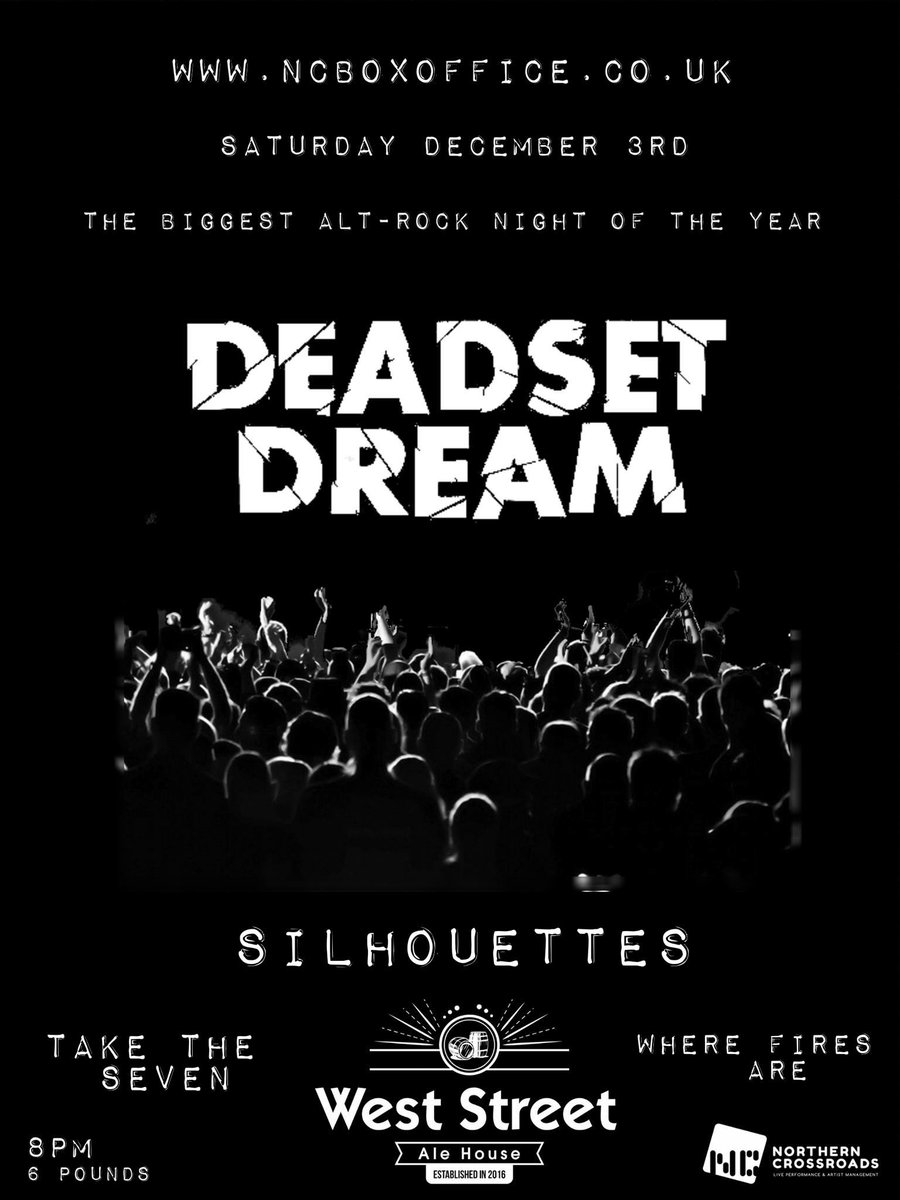 SilhouettesRock's tweet photo. We're supporting @DeadsetDreamUK on Dec 3rd at @weststreetale in #Sheffield. The incredible @takethe7 &amp; @WhereFiresAre also on the bill! 🔥🔥🔥 https://t.co/IHy9vsy4Zo