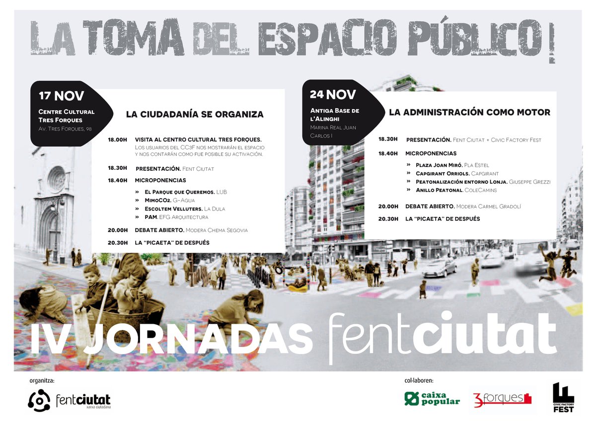 fent_ciutat's tweet photo. IV JORNADAS FENT CIUTAT _ LA TOMA DEL ESPACIO PÚBLICO // 17 NOV @cultural3F // 24 NOV @FactoriaCivica https://t.co/pHSvxkInn9
