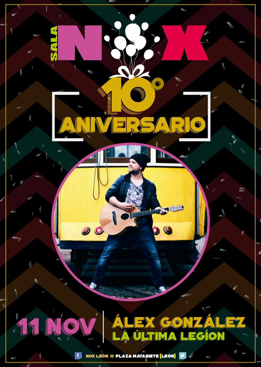 pubnoxleon's tweet photo. 10 ANIVERSARIO NOX Viernes 11 conciertazo en acústico de Alex González de la última Legion #leonsp https://t.co/VWoYqmWYOV