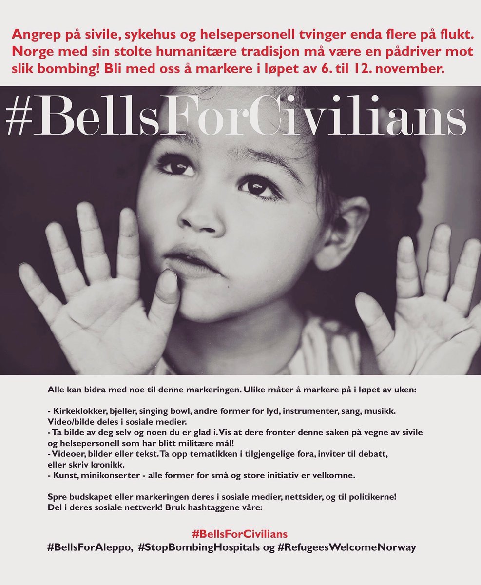 EirinHR's tweet photo. Bells for Civilians 6.-12. november. Bli med, vis din støtte!#bellsforcivilians #bellsforaleppo #stopbombinghospitals #refugeeswelcomenorway https://t.co/qQKcrNhMIx