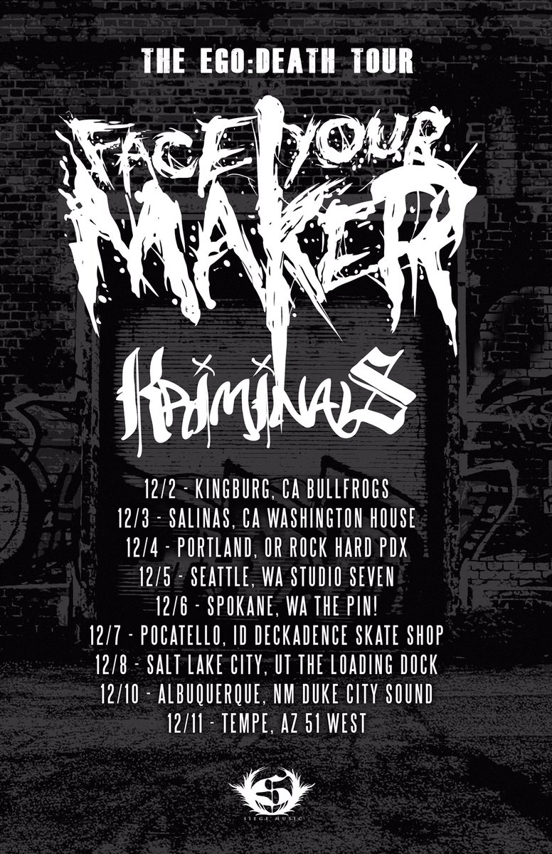 Kriminalsband's tweet photo. Ego:Death Tour
12/2-12/11
#faceyourmaker #kriminals #ego #death https://t.co/9iDRznmemk