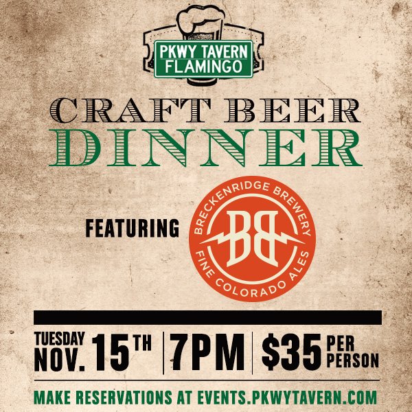 PKWY Tavern (@pkwytavern) on Twitter photo Join us for our #CraftBeer dinner at #PKWYFlamingo on Tues 11/15 with <a href="/BreckBrew/">Breckenridge Brewery</a>. Reserve now: bit.ly/2fxGpVL Join us for our #CraftBeer dinner at #PKWYFlamingo on Tues 11/15 with <a href="/BreckBrew/">Breckenridge Brewery</a>. Reserve now: bit.ly/2fxGpVL