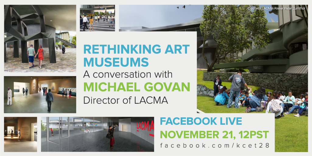 KCET's tweet image. Join us on November 21 at noon for a Facebook Live with @LACMA director, Michael Govan. #TownHallLA facebook.com/KCET28