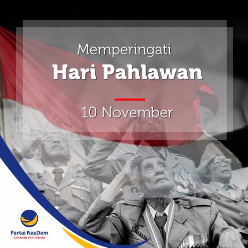 DPWGPNASDEM's tweet photo. Selamat hari PAHLAWAN.. https://t.co/drG1COEskv