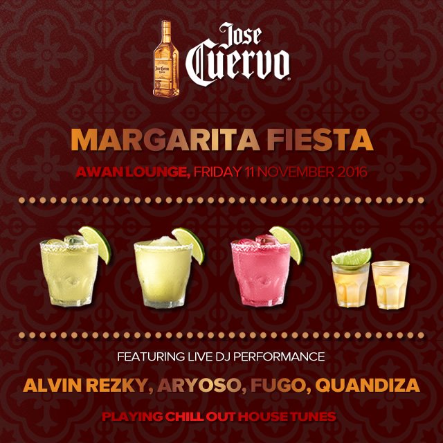 Margarita Fiesta with <a href="/josecuervoindo/">Jose Cuervo</a> - Fri 11 Nov 2016 <a href="/KosendaHotel/">Kosenda Hotel</a> > ic.gg/event/80893 <a href="/alvinrezky/">Alvin Rezky</a>