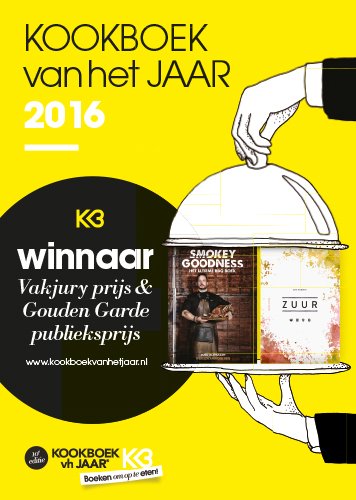 Smokey Goodness van <a href="/jordalthuizen/">Jord Althuizen</a> bekroond tot Kookboek v/h Jaar. @Basrobben wint Gouden Garde publieksprijs met Zuur. #Kookboeken7daagse