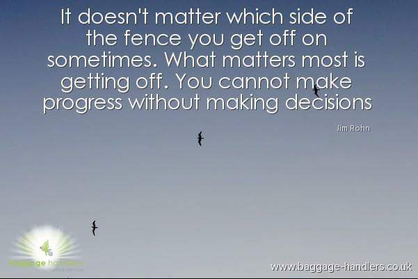 baggageshandler's tweet photo. @JimRohnOfficial #sideeffects #Fences #getup #progress #decisions2016 #decisionsdecisions #decisionmaking #worthit https://t.co/kbXO56Q7MN