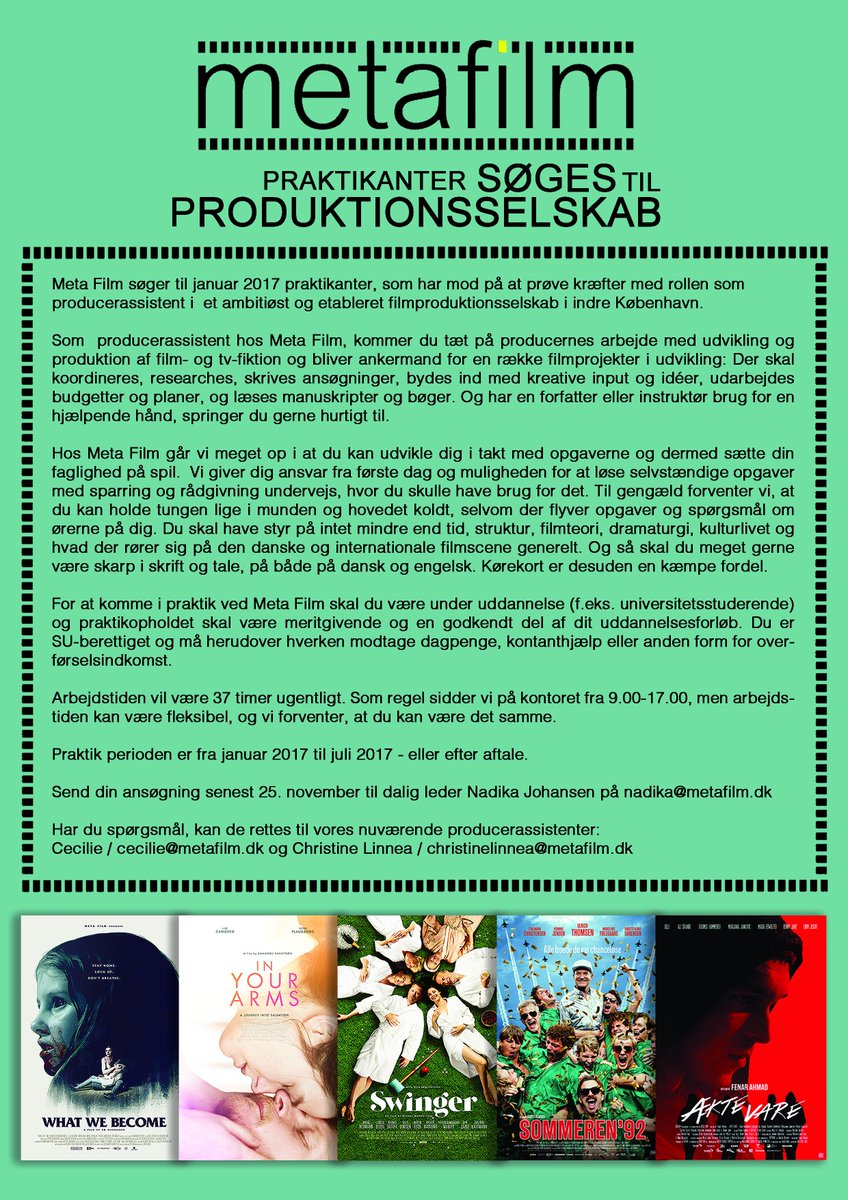 <a href="/Meta_Film/">Meta Film</a> søger praktikanter som har mod på, og lyst til, at prøve kræfter med producerfaget. Send din ansøgning til nadika@metafilm.dk