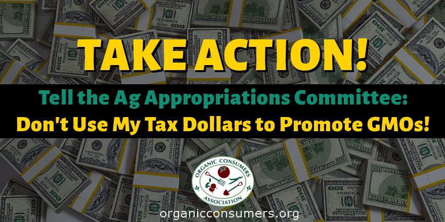 TAKE ACTION! 
Tell the Ag Appropriations Committee: Don’t Use My Tax Dollars to Promote #GMOs! orgcns.org/2fTfEhK Sign, call + tweet!