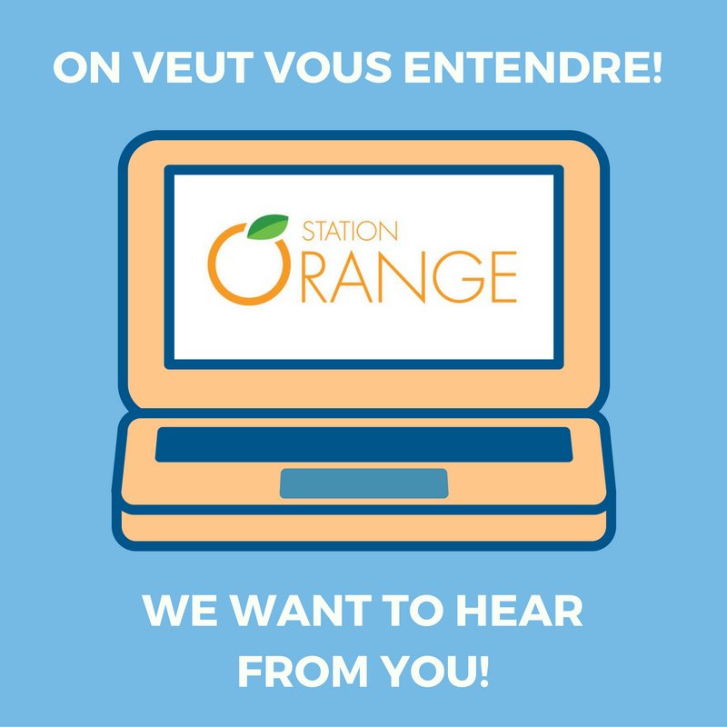 Nous prenons de l'expansion et voulons en apprendre plus sur vous!/We're expanding and want to hear your feedback! 
surveymonkey.com/r/StationOrange