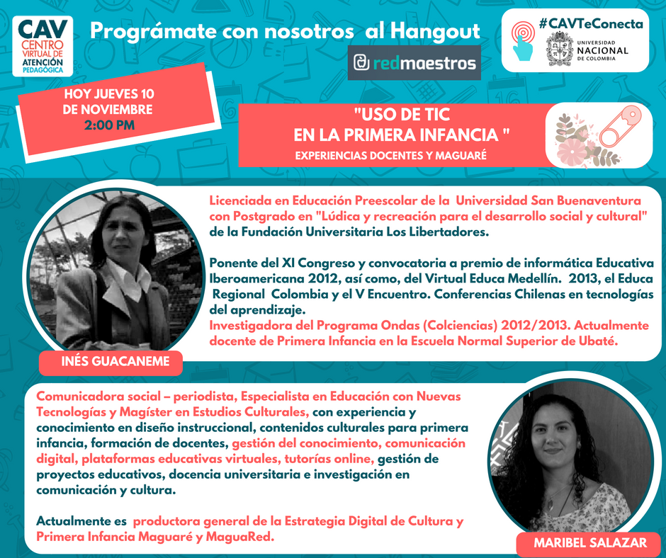 giteiUNAL's tweet photo. HOY 2:00 PM sigue el Hangout de #RedMaestros "Uso de TIC en la #PrimeraInfancia" con el HT #CAVTeConecta. https://t.co/ZabjdjAOL9 https://t.co/tNzLvoZLQ0