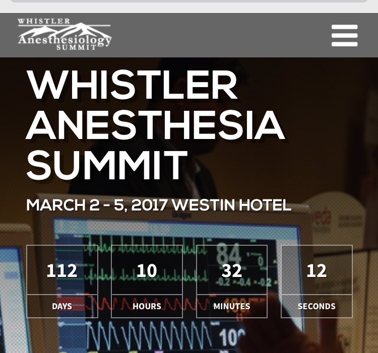 Looking forward to Whistler Anesthesia Summit in 112 days: Mar 2-5, 2017 whistleranesthesia.ca @DrRayTang