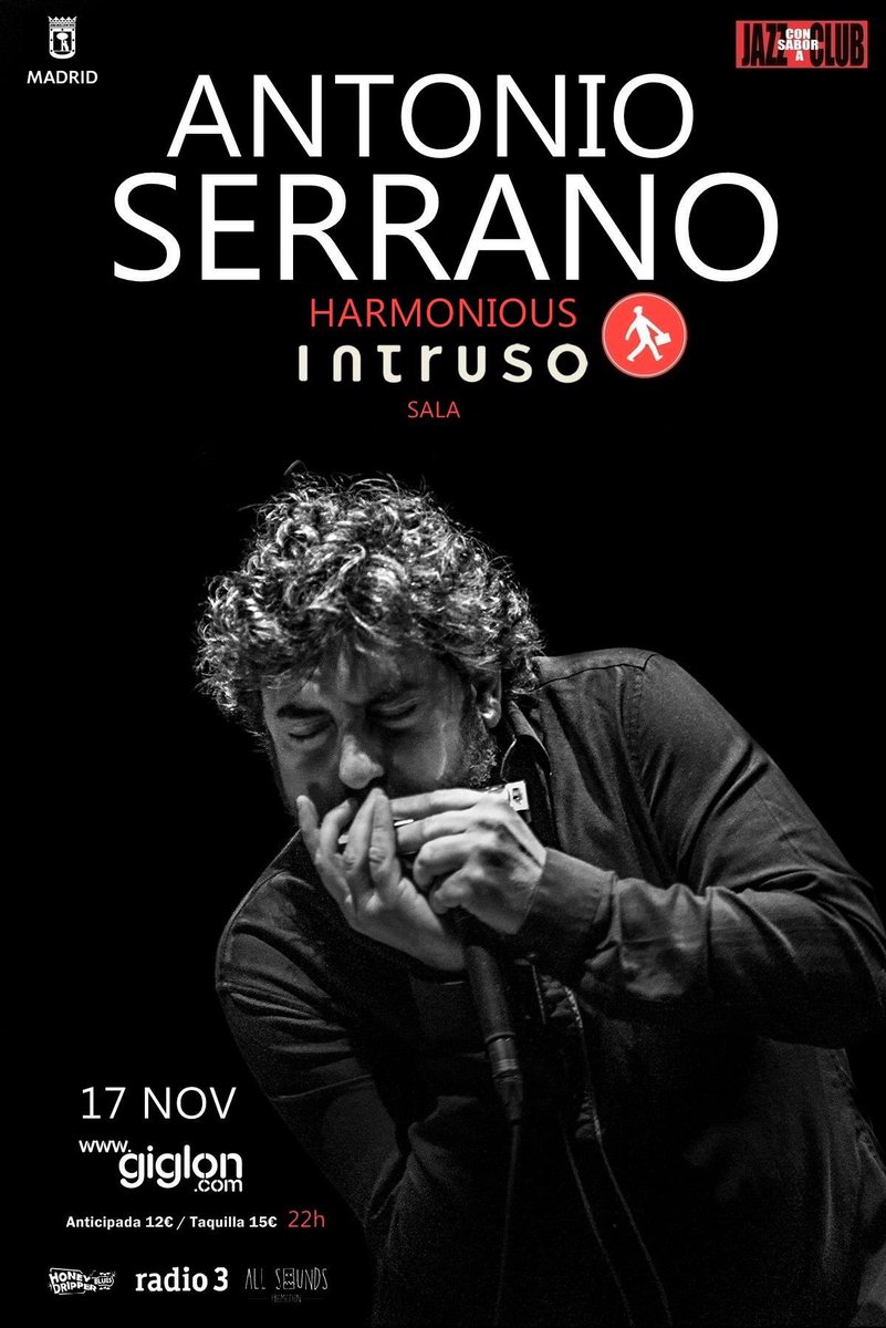 <a href="/armonicaserrano/">Antonio Serrano</a> en <a href="/ElIntrusoMadrid/">El Intruso Madrid</a> el próximo 17/11. Entradas en <a href="/Giglon/">Giglon</a>