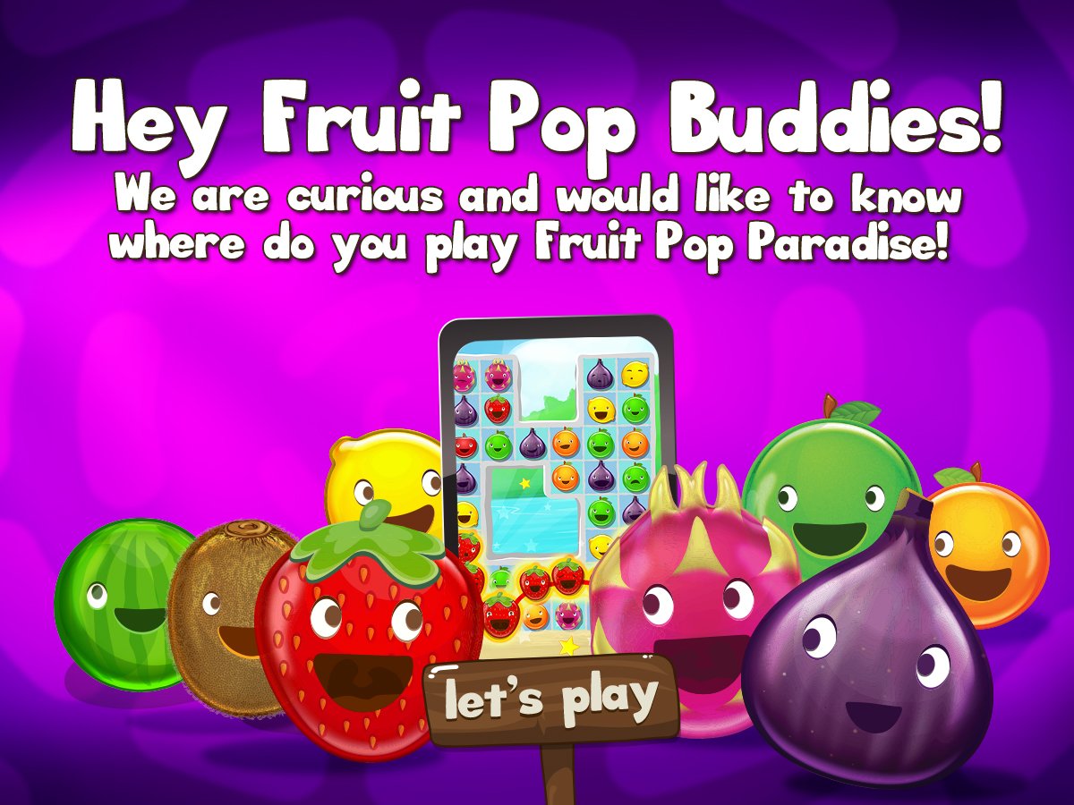 Hey Fruit Pop Buddies! 
Let us know where do you play Fruit Pop 2?
Take a picture and post it as a comment below! :)