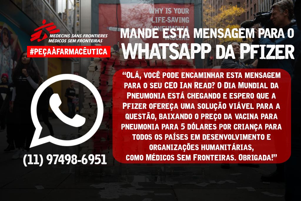 MSF_brasil's tweet photo. Envie uma mensagem por WhatsApp para a Pfizer pedindo a redução do preço da vacina contra pneumonia. https://t.co/WJRZ17u1RU