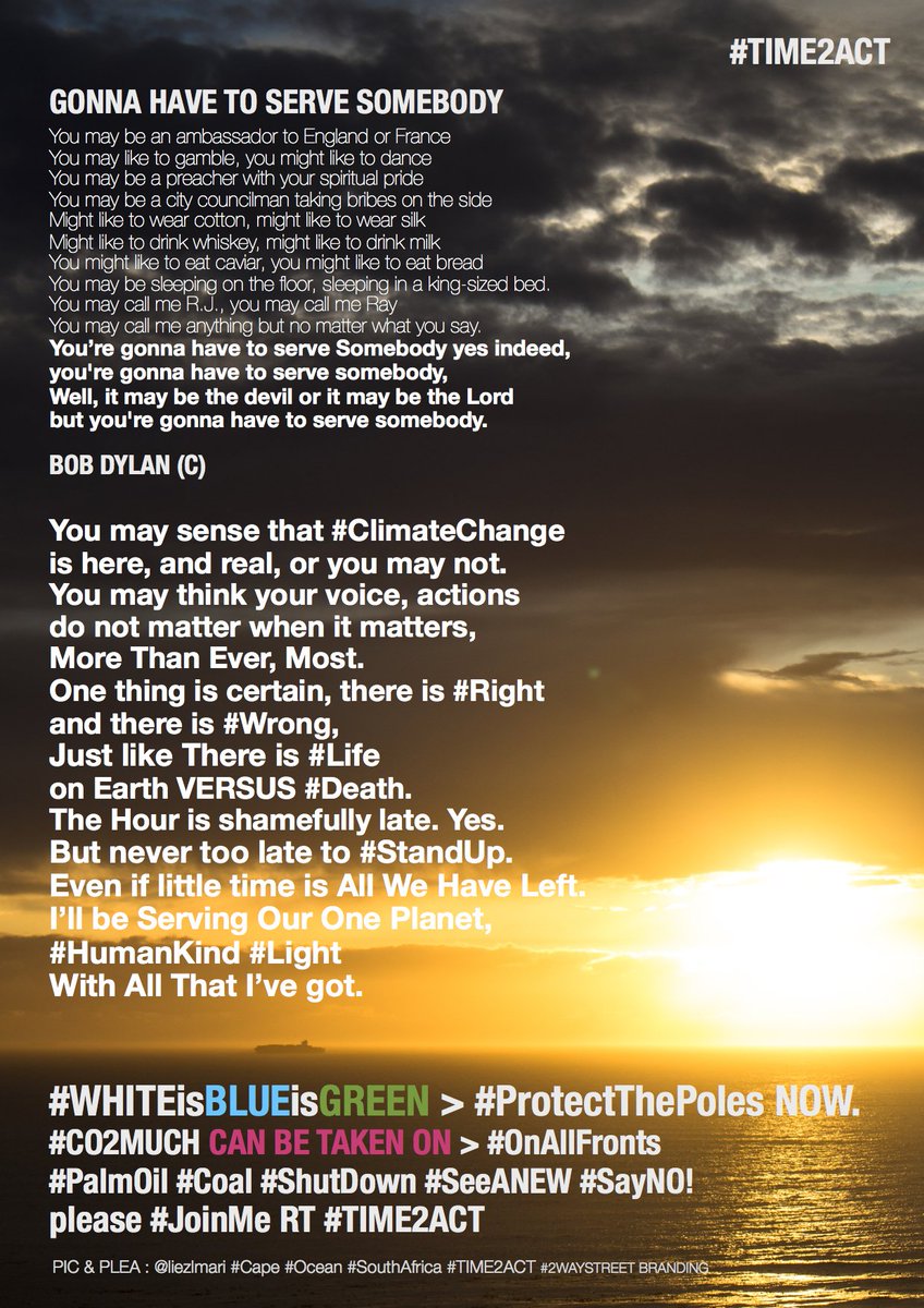 liezlmari's tweet photo. "You've Got To #ServeSomebody." If You Pick #RIGHT, pls RT:)
>#WHITEisBLUEisGREEN 
#ProtectThePoles #LIFE FROM #CO2MUCH #TIME2ACTogether Thx https://t.co/cqErPsemp8