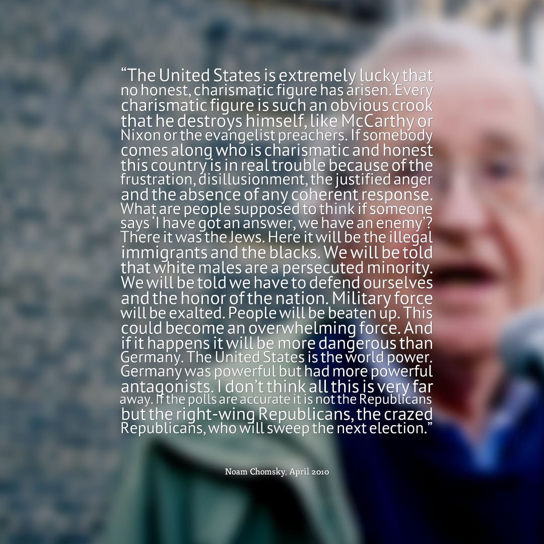 kevincaners's tweet photo. Noam Chomsky predicted this frightening political moment 6 years ago...
https://t.co/Iz8L1jLUCw https://t.co/ZFFjus7403