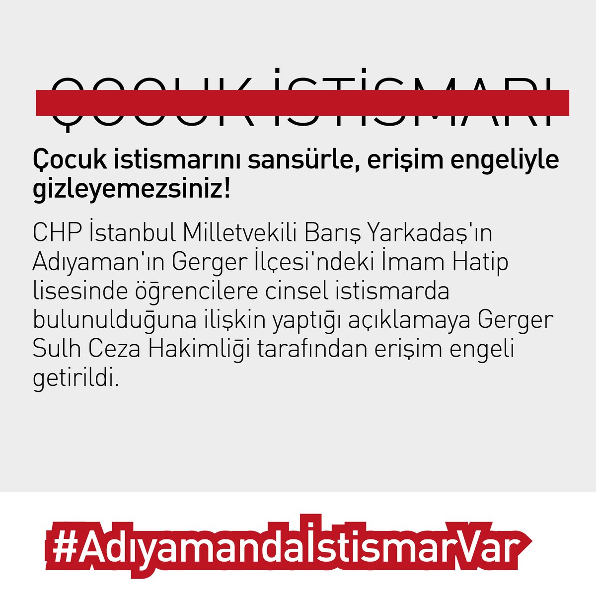 Örtbas edemeyeceksiniz! Sessiz kalmıyoruz! Çocuklardan elinizi çekin! #AdıyamandaİstismarVar