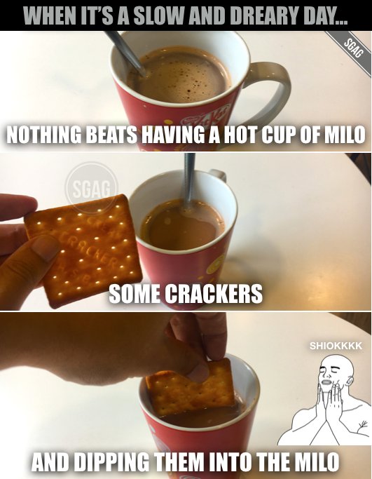 And the best part is when the biscuits go all soft and soggy, SHIOKKKK!!! 