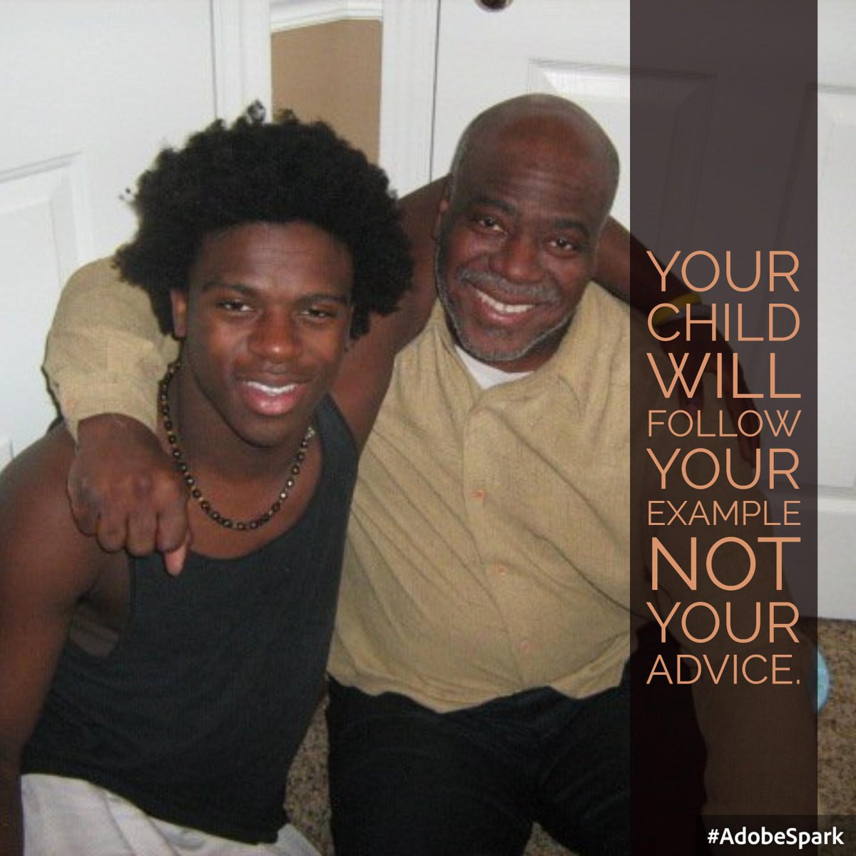 Do what I say AND what I do.