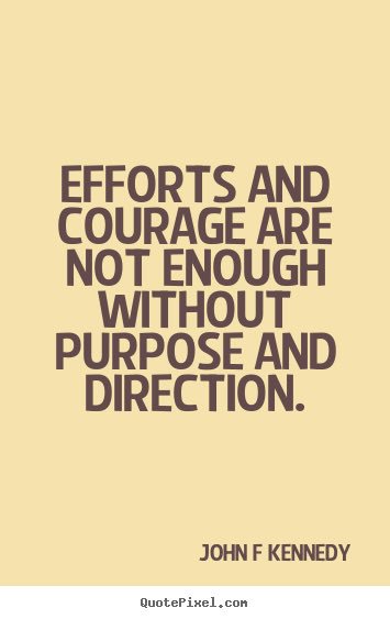AJStirrup's tweet image. #JFK on the importance of purpose. #wisewords #MissionVisionValues