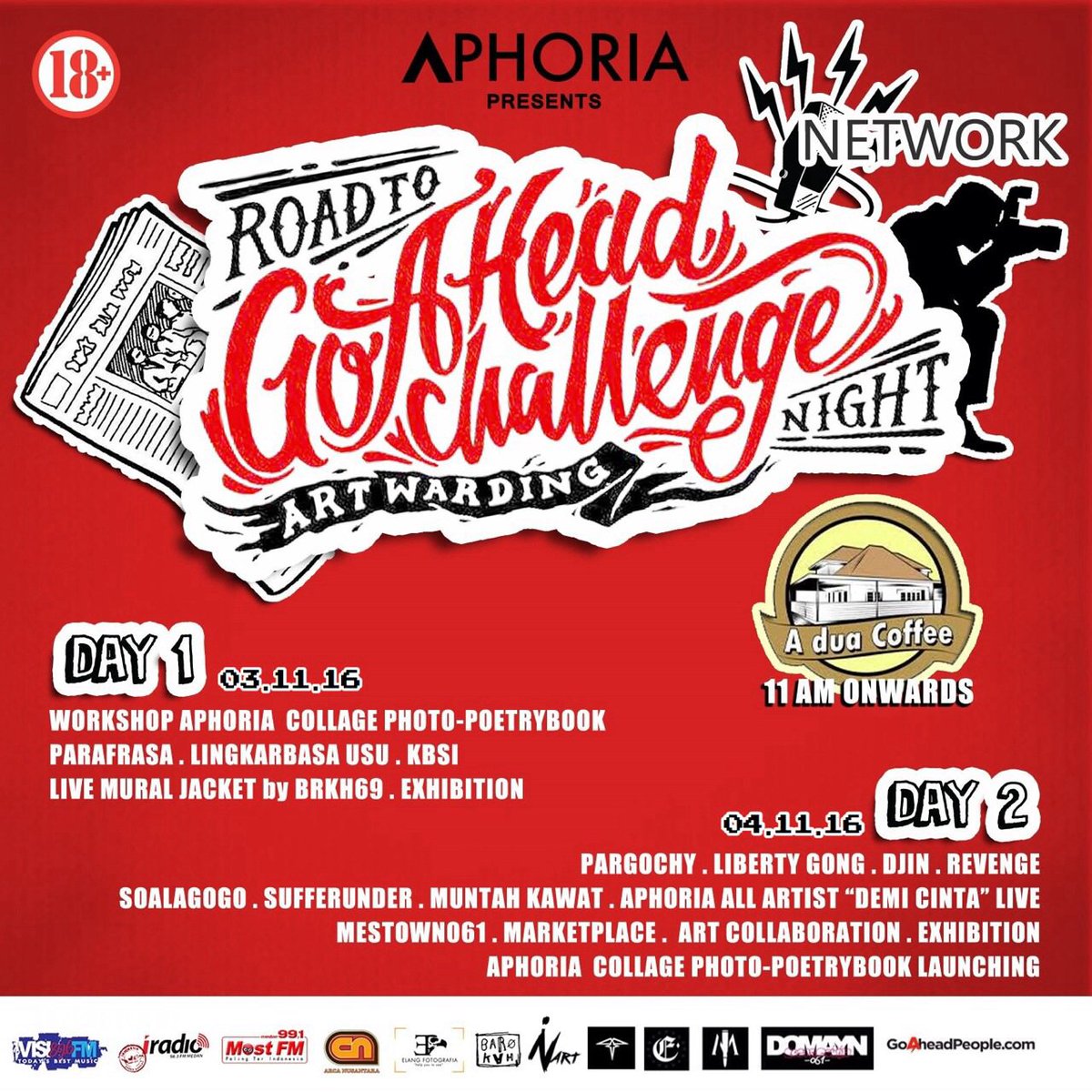 #Aphoria presents
#Network #goaheadchallenge #RoadtoArtwardingNight
3-4 November 2016
A Dua Coffee, Jl. Abdullah lubis, Medan