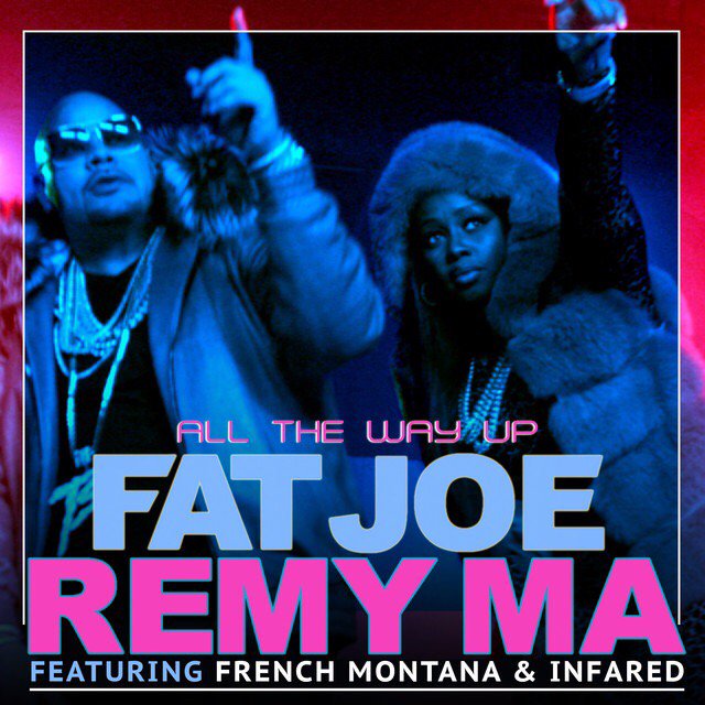 NowPlaying Fat Joe, Remy Ma & JAY Z All the Way Up [Remix] ? sur