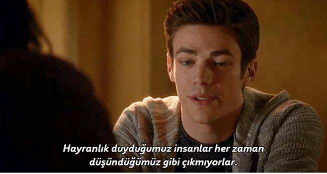 Hayranlık duyduğumuz insanlar her zaman düşündüğümüz gibi çıkmıyorlar. (The Flash)
