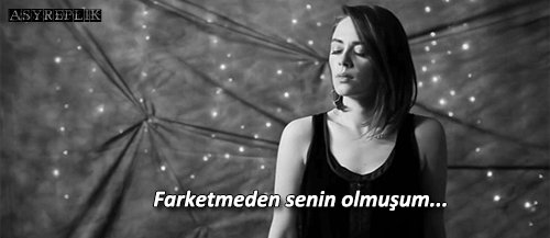 Farketmeden senin olmuşum. (Demet Evgar)